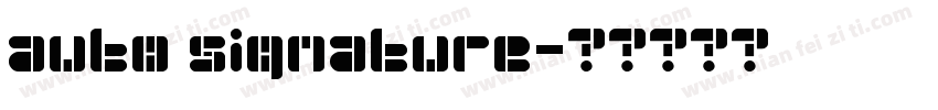 auto signature字体转换
